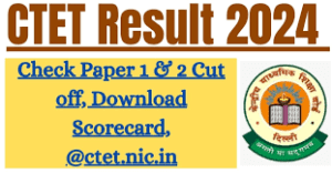 CTET Result 2024